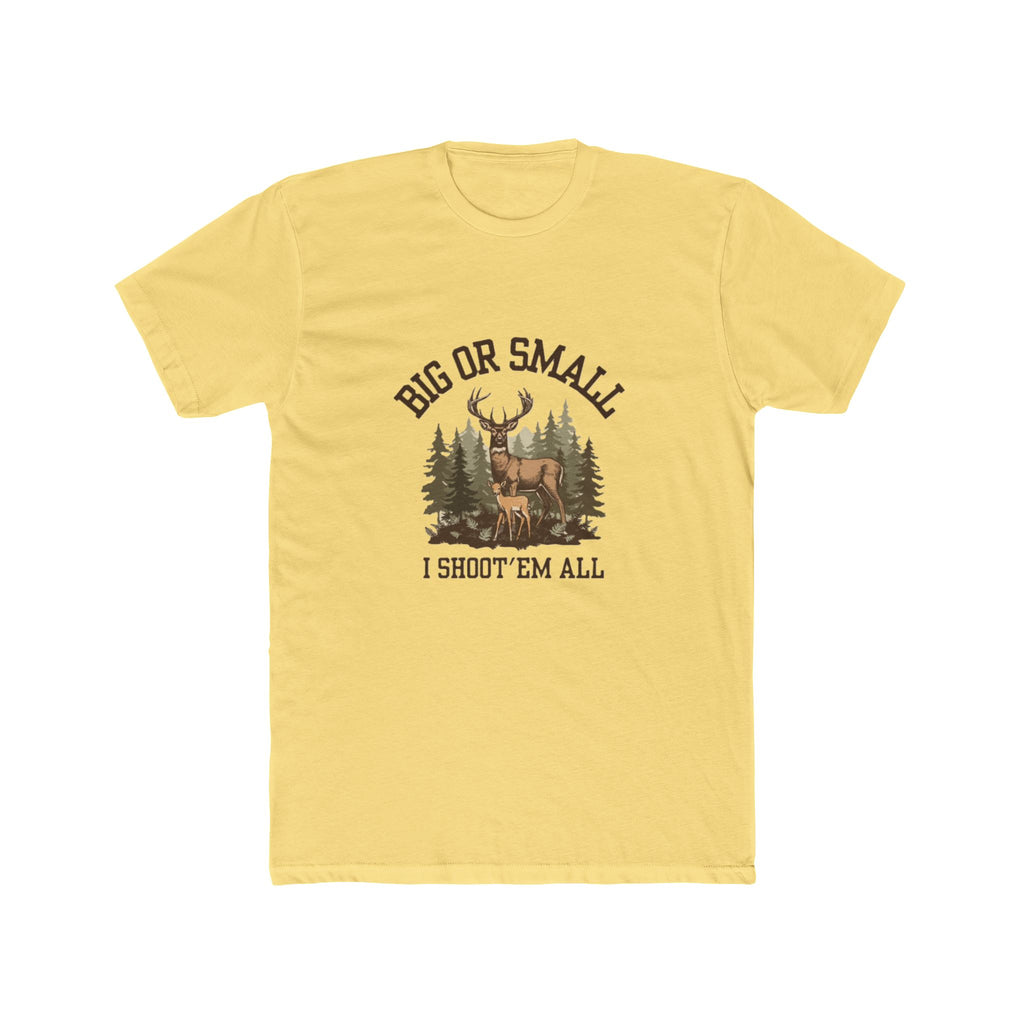 Men's "Big or Small I Shoot 'Em All" Graphic Tee