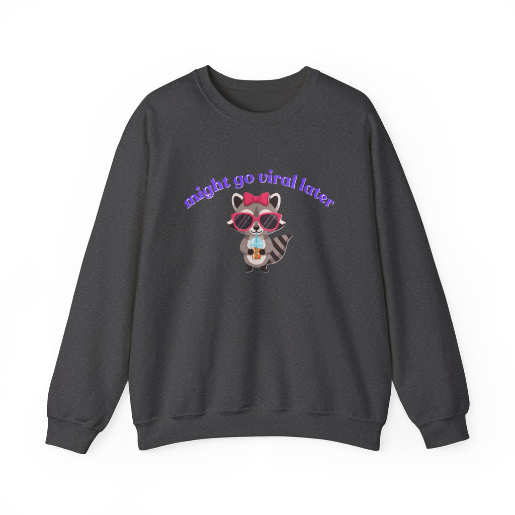 Lady's Sweatshirt — Cute Raccoon Graphic “might go viral later”
