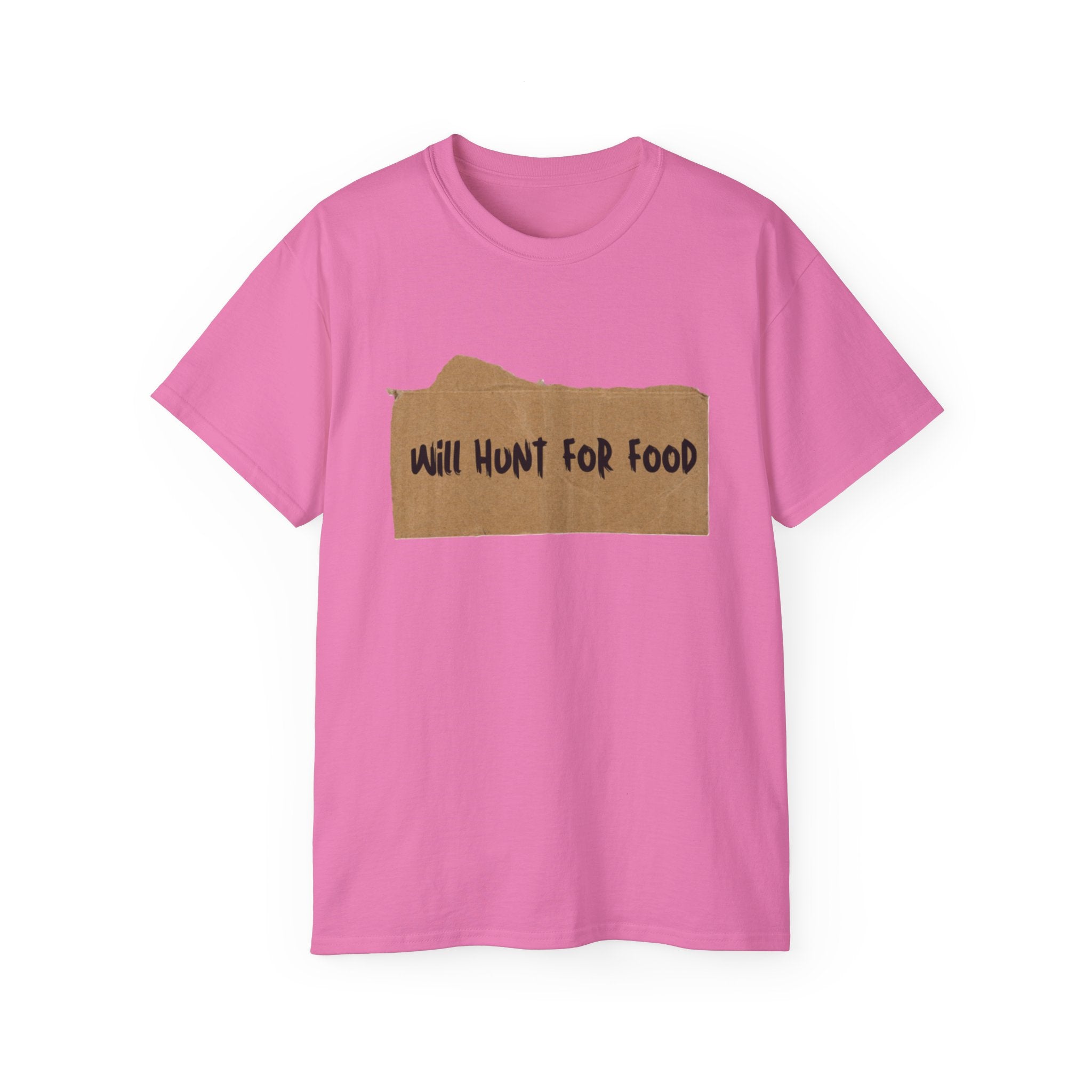 Cardboard Will Hunt For Food T-Shirt - Comfy Cotton