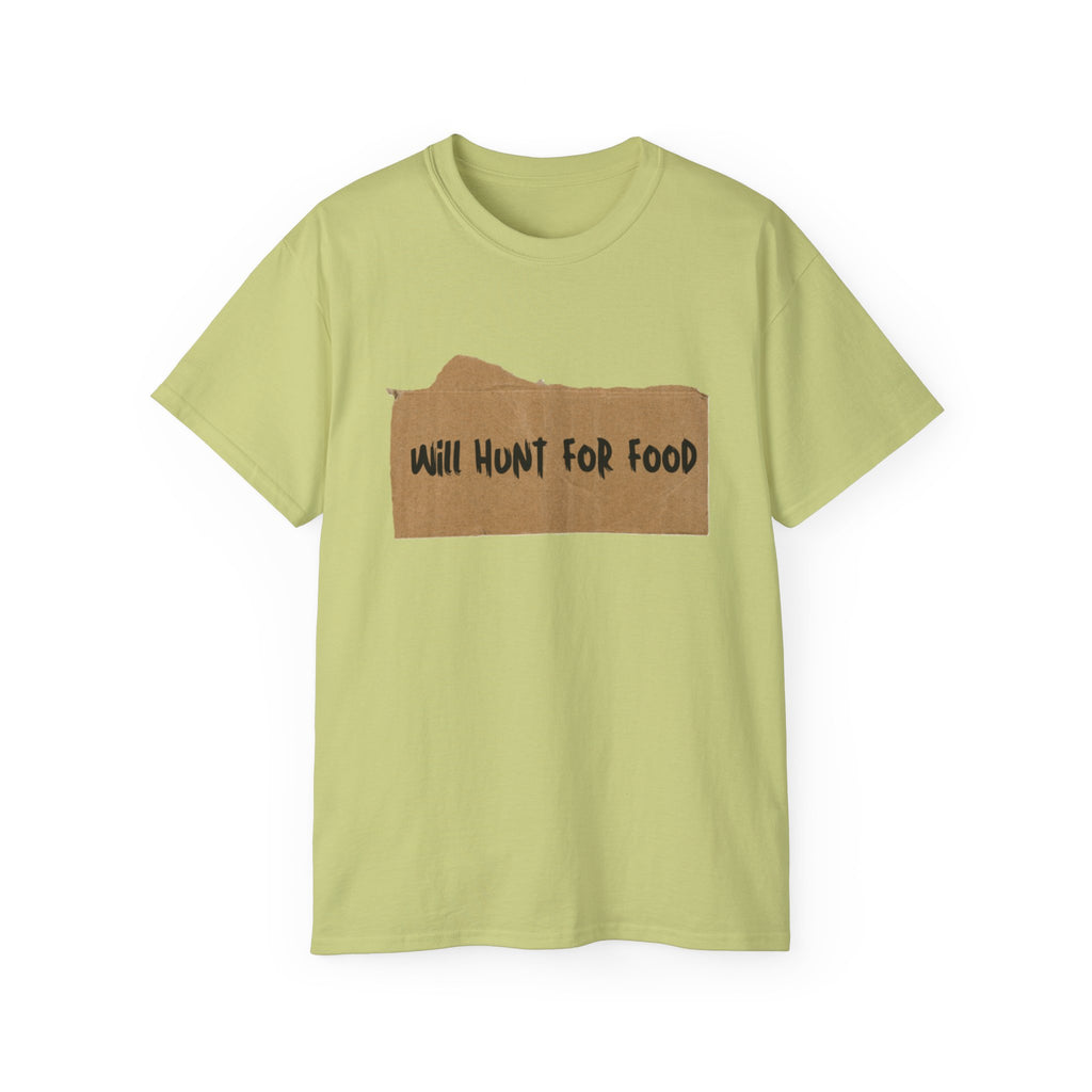 Cardboard Will Hunt For Food T-Shirt - Comfy Cotton