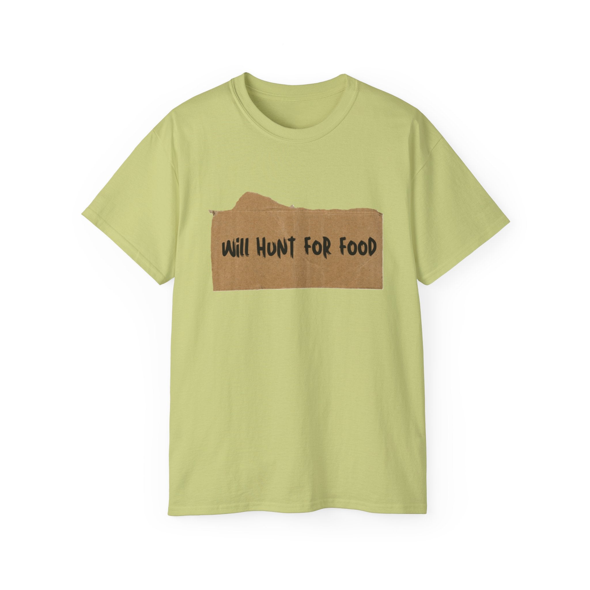 Cardboard Will Hunt For Food T-Shirt - Comfy Cotton
