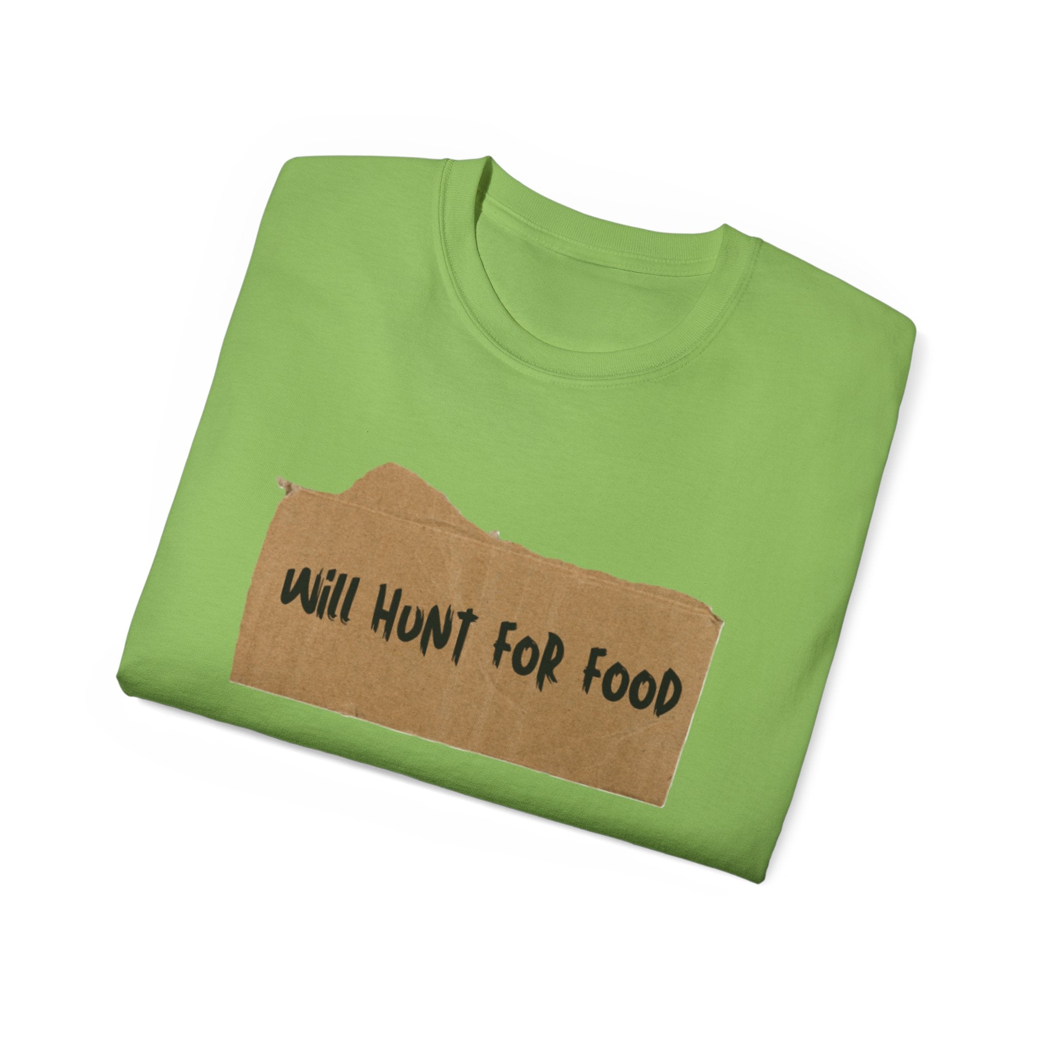Cardboard Will Hunt For Food T-Shirt - Comfy Cotton