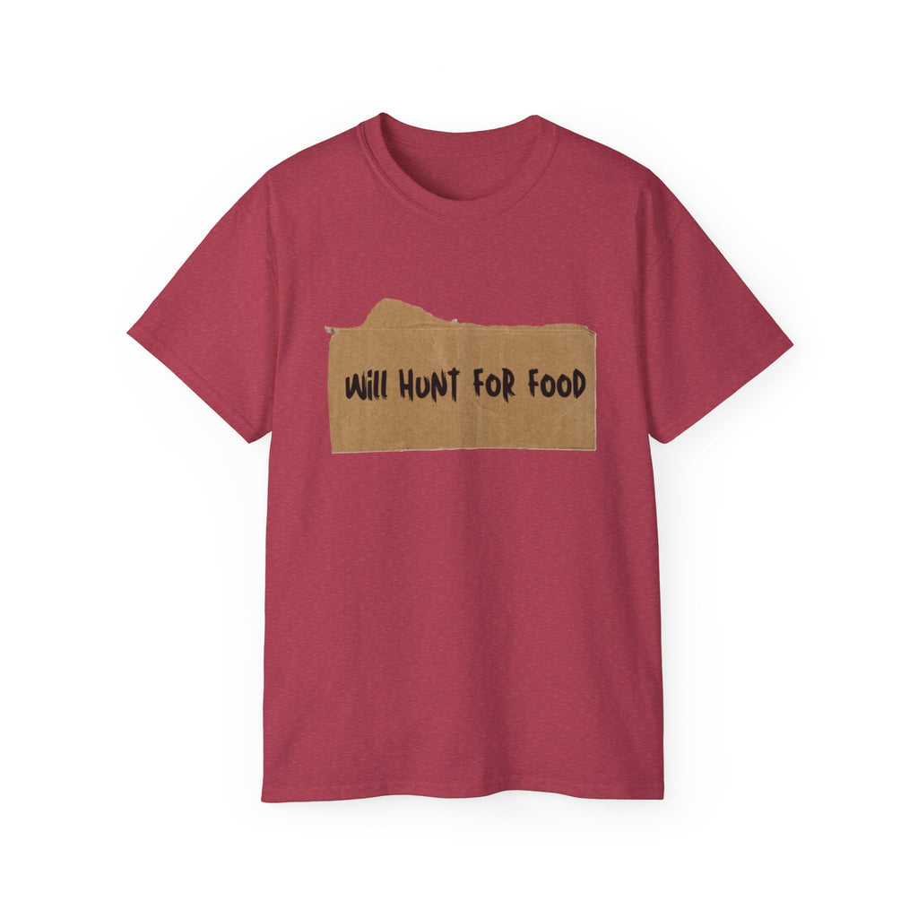 Cardboard Will Hunt For Food T-Shirt - Comfy Cotton